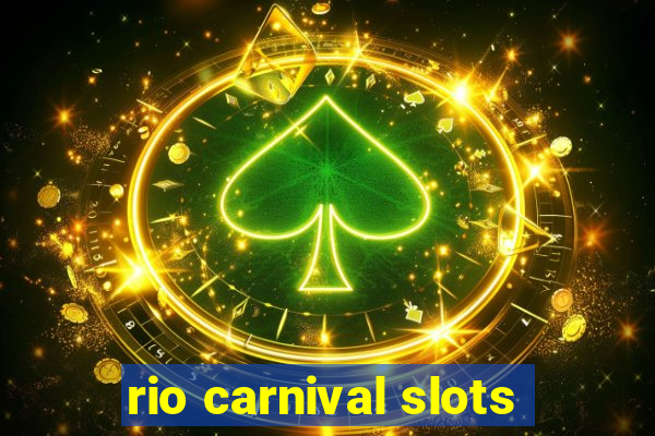 rio carnival slots